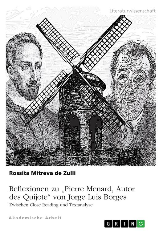 Produktbild: Reflexionen zu "Pierre Menard, Autor des Quijote" von Jorge Luis Borges. Zwischen Close Reading und Textanalyse