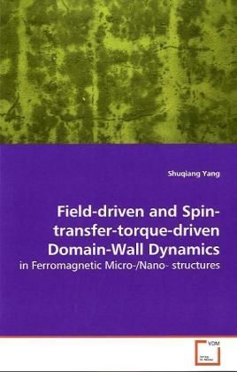 Produktbild: Yang, S: Field-driven and Spin-transfer-torque-drivenDomain-