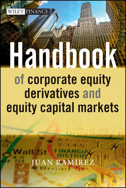 Produktbild: Handbook of Corporate Equity Derivatives and Equity Capital Markets