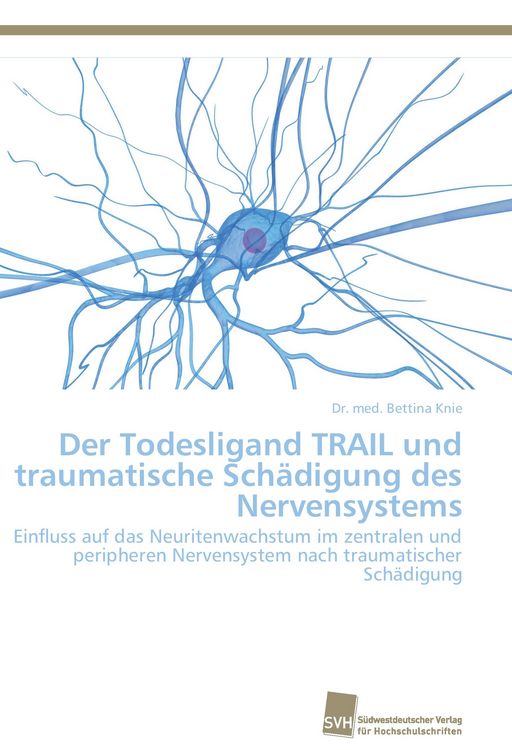 Produktbild: Der Todesligand TRAIL und traumatische Sch&auml;digung des Nervensystems
