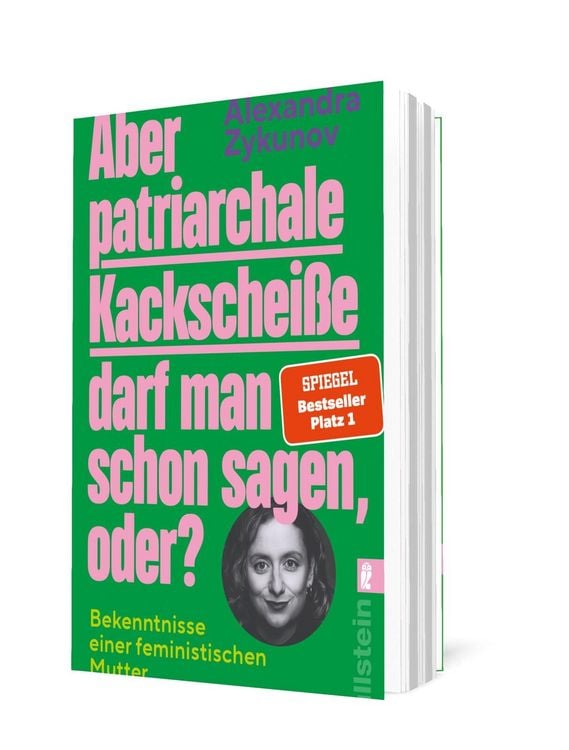 Produktbild: Aber patriarchale Kackschei&szlig;e darf man schon sagen, oder?