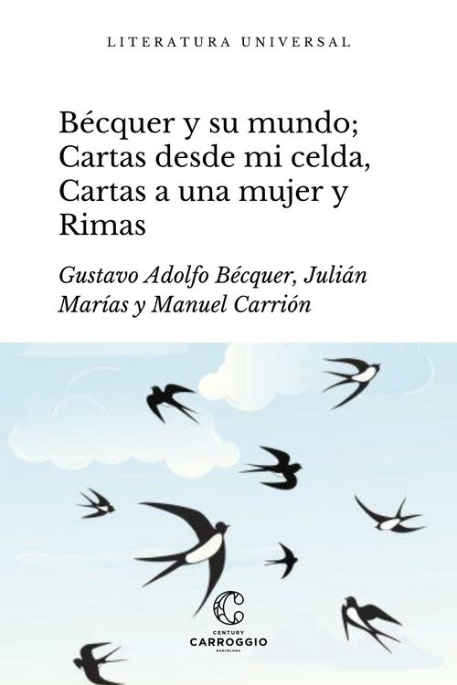 Produktbild: B&eacute;cquer y su mundo; Cartas desde mi celda, Cartas literarias a una mujer y Rimas