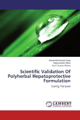 Produktbild: Saroj, B: Scientific Validation Of Polyherbal Hepatoprotecti