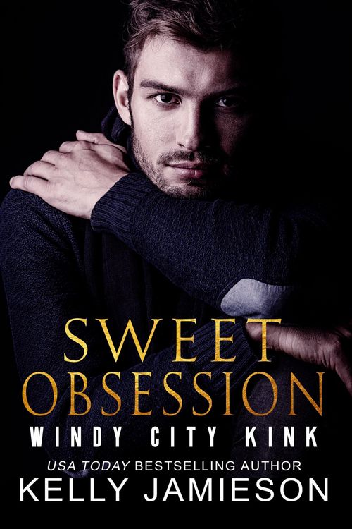 Produktbild: Sweet Obsession (Windy City Kink, #1)
