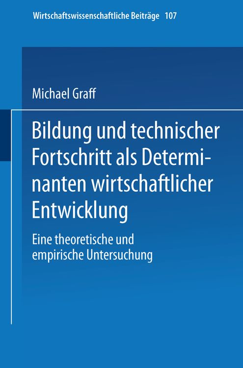 Produktbild: Bildung und technischer Fortschritt als Determinanten wirtschaftlicher Entwicklung