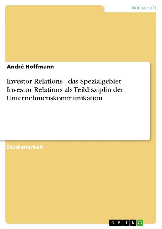 Produktbild: Investor Relations - das Spezialgebiet Investor Relations als Teildisziplin der Unternehmenskommunikation