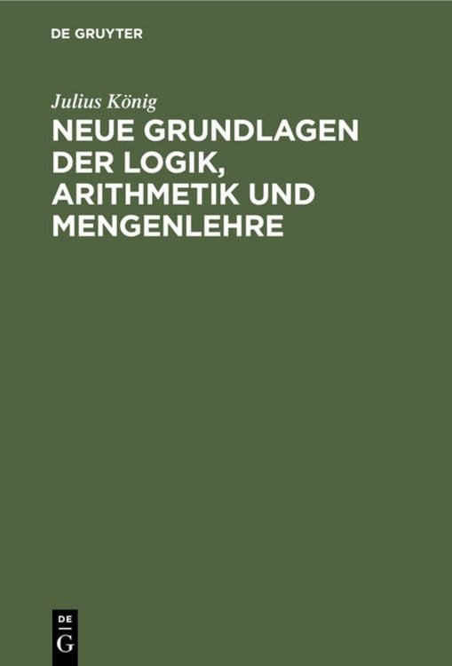 Produktbild: Neue Grundlagen der Logik, Arithmetik und Mengenlehre