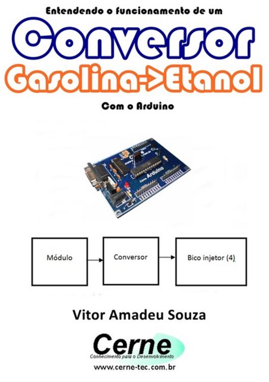 Produktbild: Entendendo O Funcionamento De Um Conversor Gasolina->etanol Com O Arduino