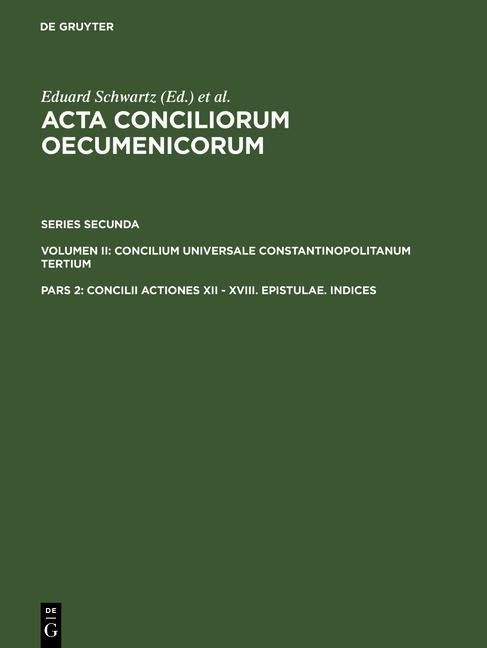 Produktbild: Concilii Actiones XII - XVIII. Epistulae. Indices