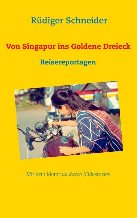 Produktbild: Von Singapur ins Goldene Dreieck