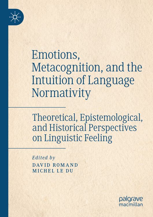 Produktbild: Emotions, Metacognition, and the Intuition of Language Normativity