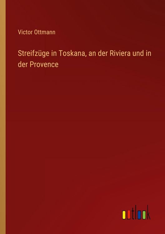Produktbild: Streifz&uuml;ge in Toskana, an der Riviera und in der Provence