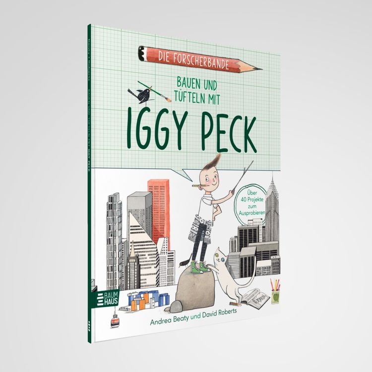 Produktbild: Die Forscherbande: Bauen und Tüfteln mit Iggy Peck