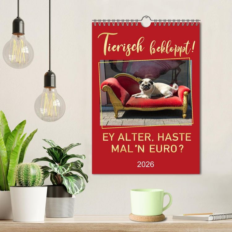 Produktbild: Tierisch bekloppt! (Wandkalender 2026 DIN A4 hoch), CALVENDO Monatskalender