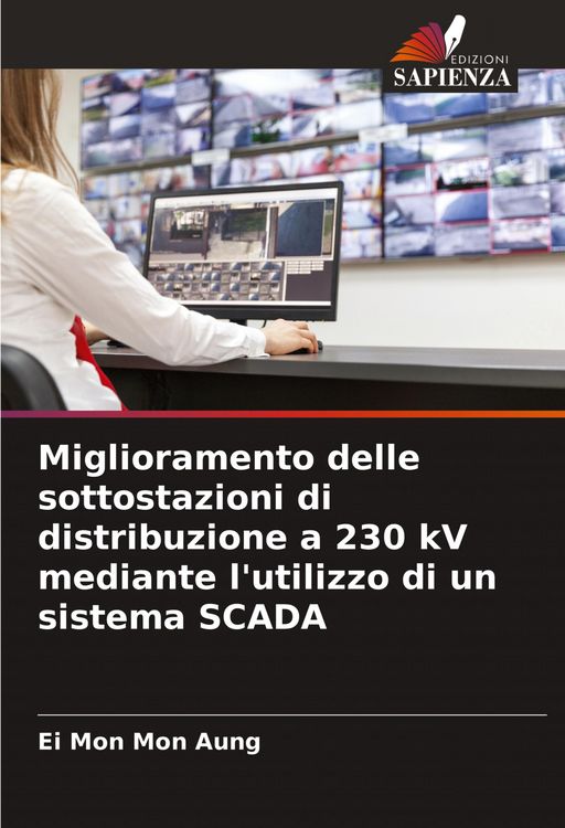 Produktbild: Miglioramento delle sottostazioni di distribuzione a 230 kV mediante l'utilizzo di un sistema SCADA