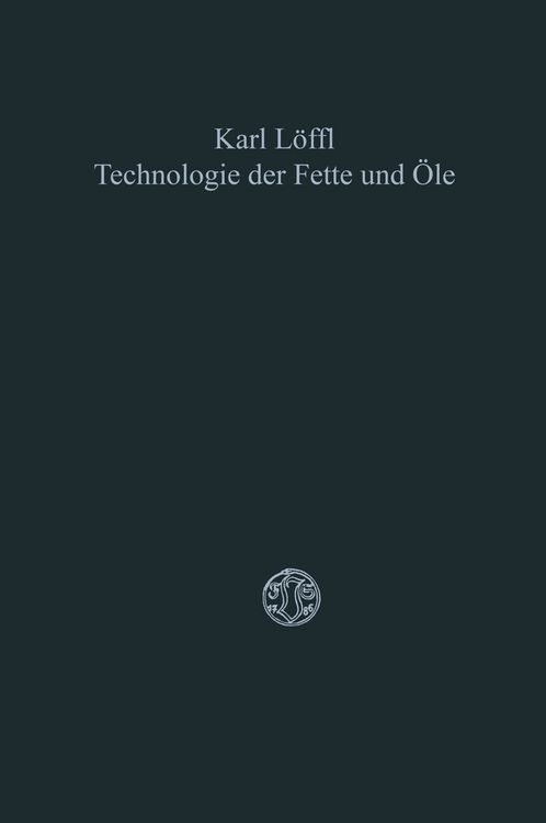 Produktbild: Technologie der Fette und &Ouml;le