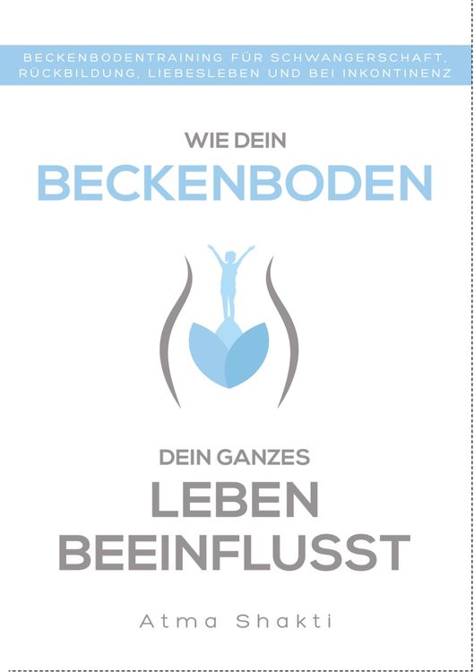 Produktbild: Wie dein Beckenboden dein ganzes Leben beeinflusst