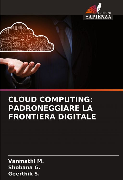 Produktbild: Cloud Computing: Padroneggiare La Frontiera Digitale
