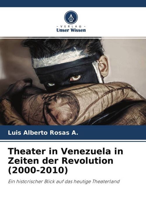 Produktbild: Theater in Venezuela in Zeiten der Revolution (2000-2010)