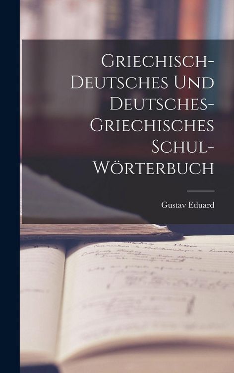 Produktbild: Griechisch-deutsches und deutsches-griechisches Schul-W&ouml;rterbuch