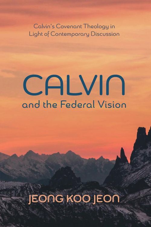 Produktbild: Calvin and the Federal Vision