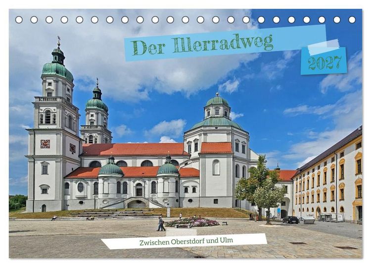 Produktbild: Der Illerradweg zwischen Oberstdorf und Ulm (Tischkalender 2027 DIN A5 quer), CALVENDO Monatskalender
