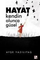 Produktbild: Hayat Kendin Olunca G&uuml;zel
