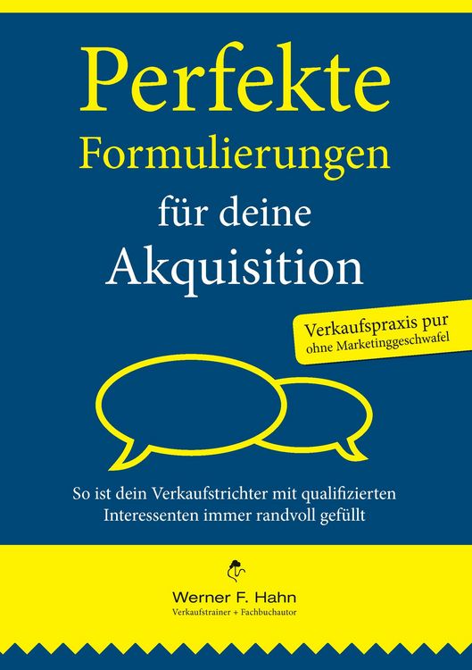 Produktbild: Perfekte Formulierungen f&uuml;r deine Akquisition