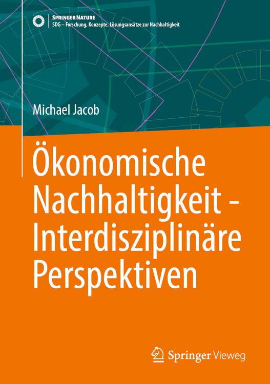 Produktbild: &Ouml;konomische Nachhaltigkeit - Interdisziplin&auml;re Perspektiven
