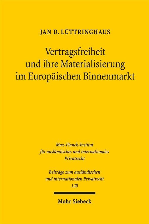 Produktbild: Vertragsfreiheit und ihre Materialisierung im Europ&auml;ischen Binnenmarkt
