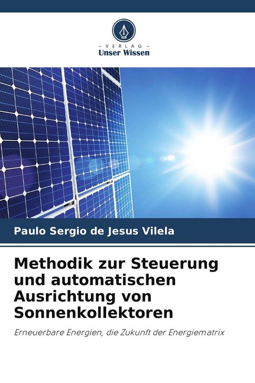 Produktbild: Methodik zur Steuerung und automatischen Ausrichtung von Sonnenkollektoren