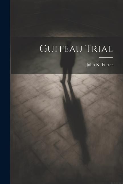 Produktbild: Guiteau Trial