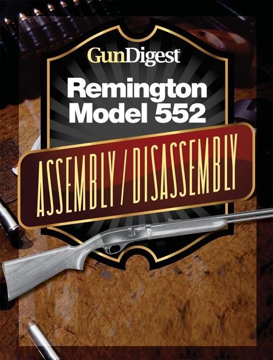 Produktbild: Gun Digest Remington 552 Assembly/Disassembly Instructions