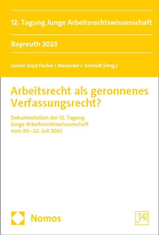 Produktbild: Arbeitsrecht als geronnenes Verfassungsrecht?