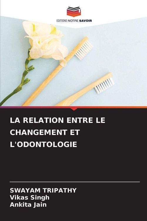 Produktbild: La Relation Entre Le Changement Et L'odontologie