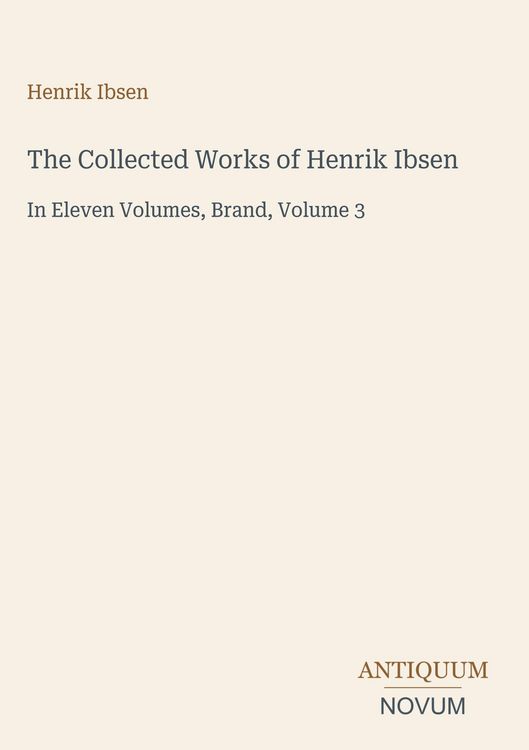 Produktbild: The Collected Works of Henrik Ibsen