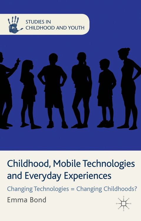Produktbild: Childhood, Mobile Technologies and Everyday Experiences