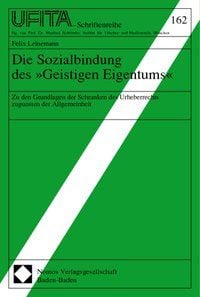 Produktbild: Die Sozialbindung des &raquo;Geistigen Eigentums&laquo;