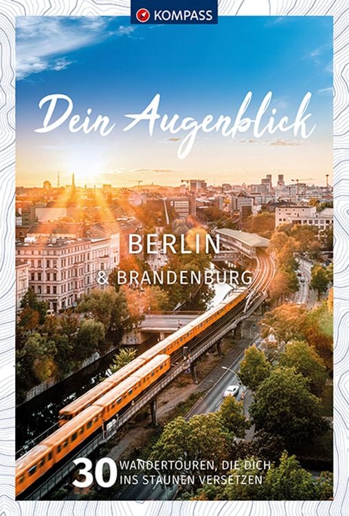 Bild vom Artikel KOMPASS Dein Augenblick Berlin & Brandenburg vom Autor Kompass-Karten GmbH