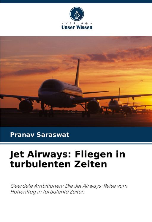 Produktbild: Jet Airways: Fliegen in turbulenten Zeiten