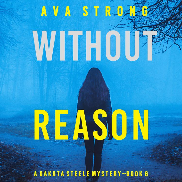 Produktbild: Without Reason (A Dakota Steele FBI Suspense Thriller&mdash;Book 6)