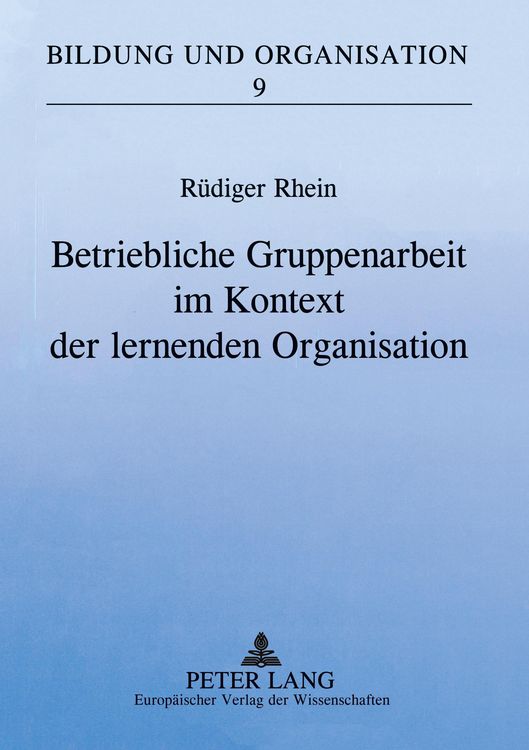 Produktbild: Betriebliche Gruppenarbeit im Kontext der lernenden Organisation