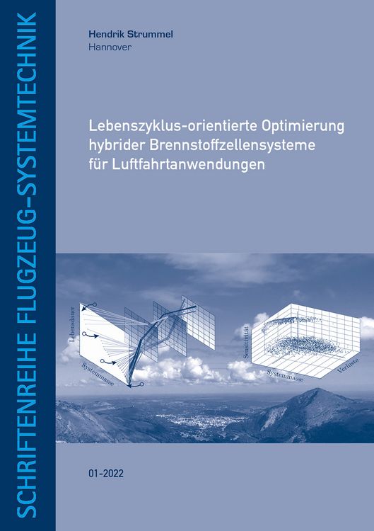Produktbild: Lebenszyklus-orientierte Optimierung hybrider Brennstoffzellensysteme f&uuml;r Luftfahrtanwendungen