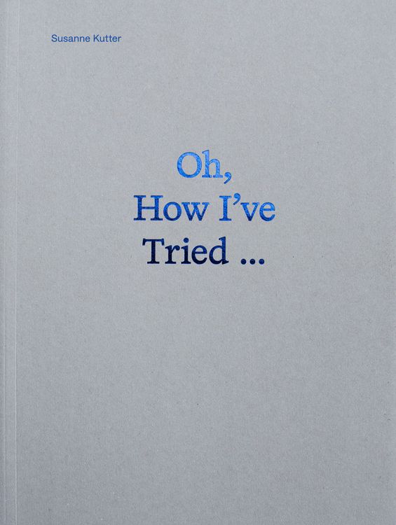 Produktbild: Oh, How I&rsquo;ve Tried