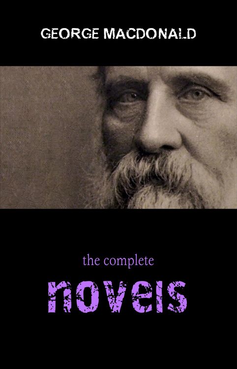 Produktbild: George MacDonald: The Complete Novels
