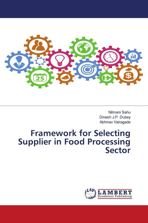 Produktbild: Framework for Selecting Supplier in Food Processing Sector