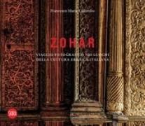 Produktbild: Zohar. Viaggio fotografico nei luoghi della cultura ebraica in Italia