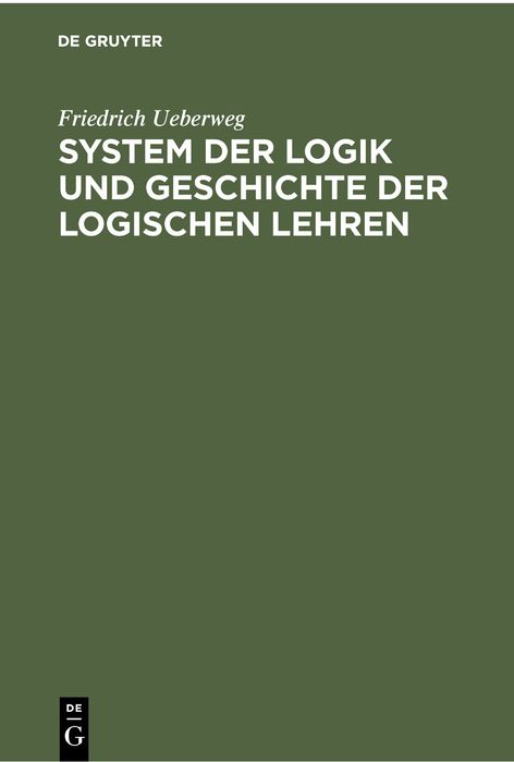 Produktbild: System der Logik und Geschichte der logischen Lehren