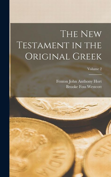Produktbild: The New Testament in the Original Greek; Volume 2
