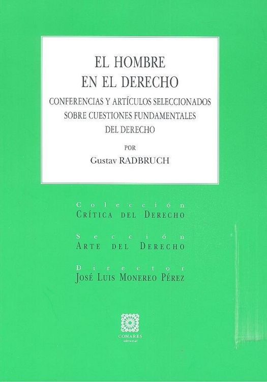 Produktbild: El hombre en el derecho : conferencia y art&iacute;culos seleccionados sobre cuestiones fundamentales del derecho